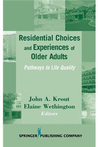 Residential Choices and Experiences of Older Adults