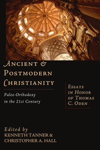 Ancient and Postmodern Christianity