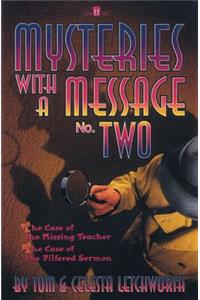 Mysteries with W Message No. 2