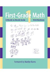 First-Grade Math: A Month-To-Month Guide