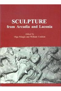 Sculpture from Arcadia and Laconia