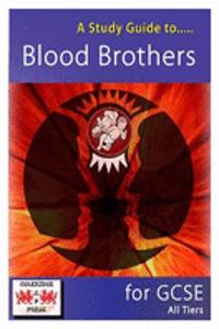 Study Guide to Blood Brothers for GCSE