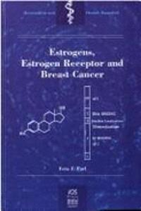 Estrogens, Estrogen Receptor and Breast Cancer