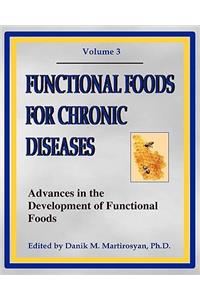 Functional Foods For Chronic Diseases: Advances In The Development Of Functional Foods