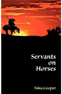 Servants on Horses