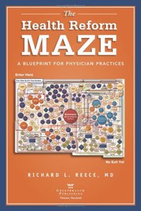 Health Reform Maze: A Blueprint for Physical Practices