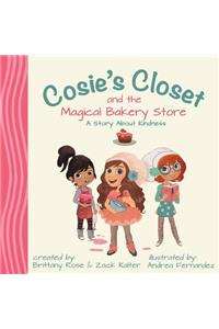 Cosie's Closet and The Magical Bakery Store