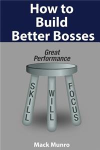 How to Build Better Bosses