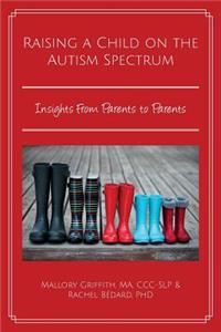 Raising a Child on the Autism Spectrum