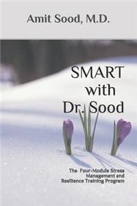 SMART with Dr. Sood