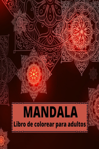 MANDALA Libro de colorear para adultos