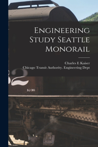 Engineering Study Seattle Monorail