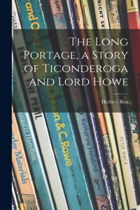 Long Portage, a Story of Ticonderoga and Lord Howe