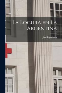 Locura en la Argentina