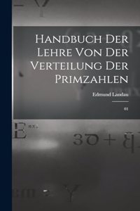 Handbuch der Lehre von der Verteilung der Primzahlen