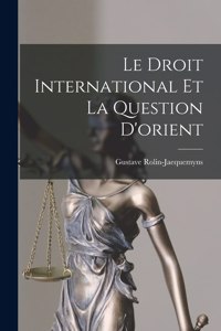 Droit International Et La Question D'orient