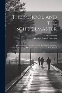 School and the Schoolmaster