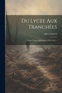 Du Lycée Aux Tranchées