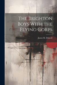 Brighton Boys With the Flying Corps