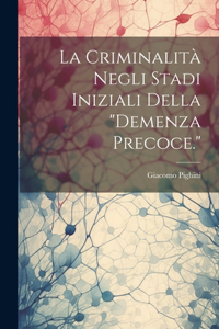 La Criminalità Negli Stadi Iniziali Della 