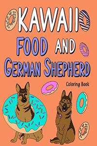 Kawaii Food and German Shepherd Coloring Book