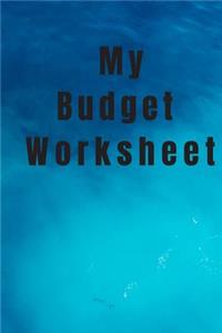 My Budget Worksheet