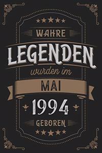 Wahre Legenden wurden im Mai 1994 geboren