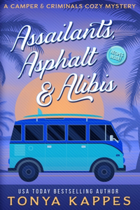 Assailants, Asphalt & Alibis