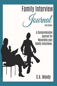 Family Interview Journal (Teal Edition)