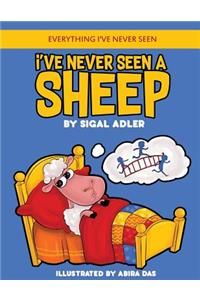 I've Never Seen A Sheep: Children's books To Help Kids Sleep with a Smile