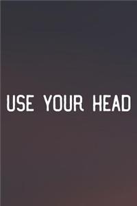 Use Your Head