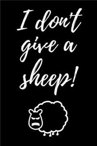 I Don't Give A Sheep!
