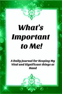 What's Important to Me!