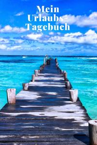 Mein Urlaubs- Tagebuch