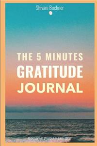 The 5 Minutes Gratitude Journal