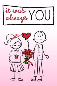 It Was Always You