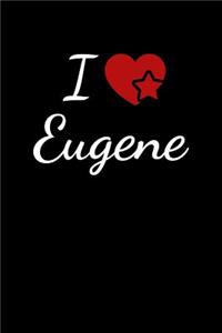 I Love Eugene
