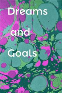 Dreams and Goals