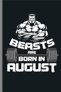 Beasts are Born in August