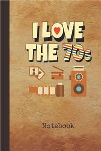 I Love the 70s Notebook