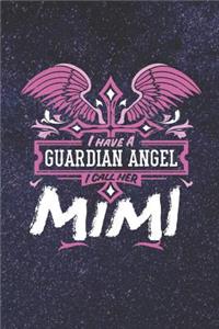 I Have a Guardian Angel I Call Her Mimi