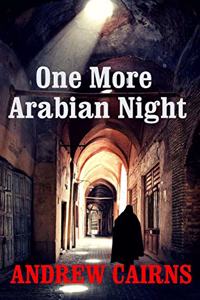 One More Arabian Night: Book II in The Witch's List Trilogy