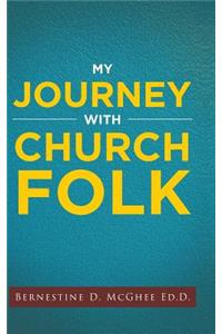 My Journey with Church Folk