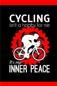 Cycling isn't a hobby for me it's my inner peace