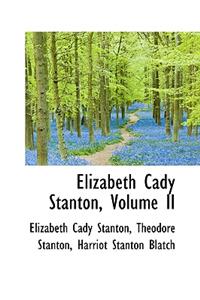 Elizabeth Cady Stanton, Volume II