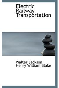 Electric Railway Transportation