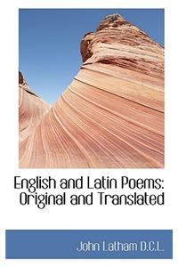 English and Latin Poems: Original and Translated