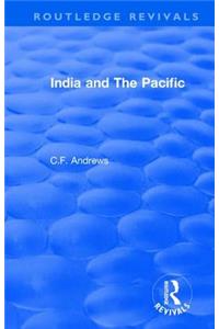 Routledge Revivals: India and the Pacific (1937)