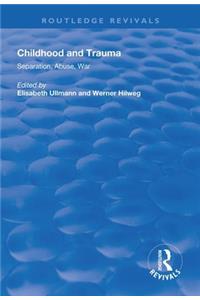 Childhood and Trauma