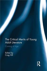 Critical Merits of Young Adult Literature